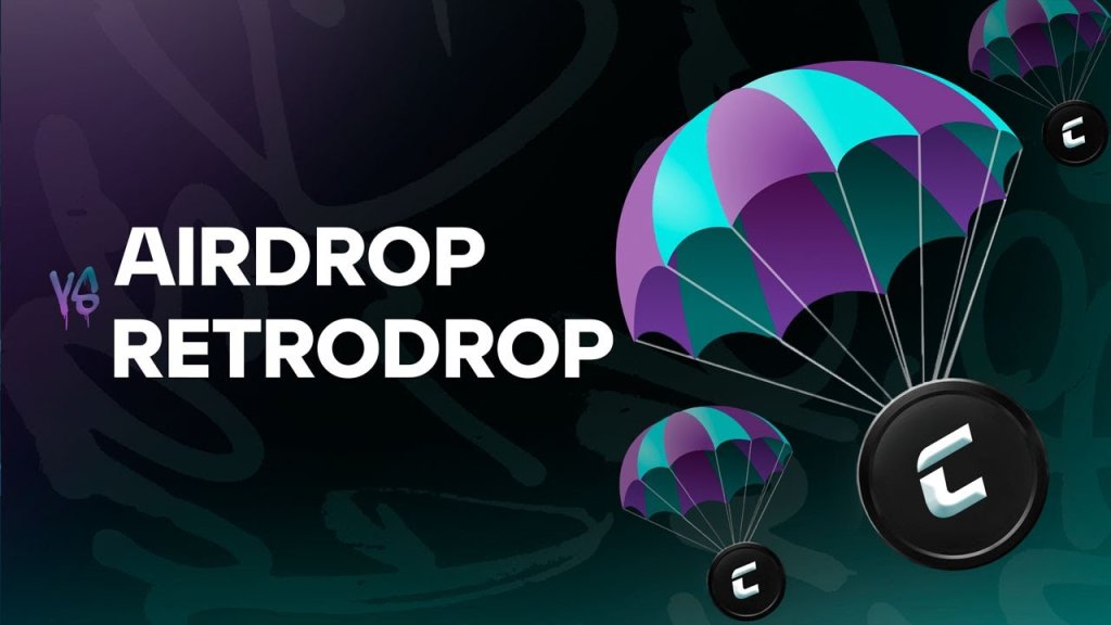 Airdrops and Retrodrops: The Ultimate Guide